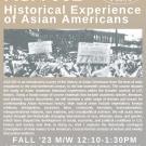 ASA 1 Historical Experience of Asian Americans Course Flyer for Fall 2023