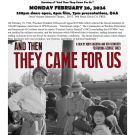 Flyer for Yolo County Day of Remembrance of Executive Order 9066 Showing of “And Then They Came For Us”